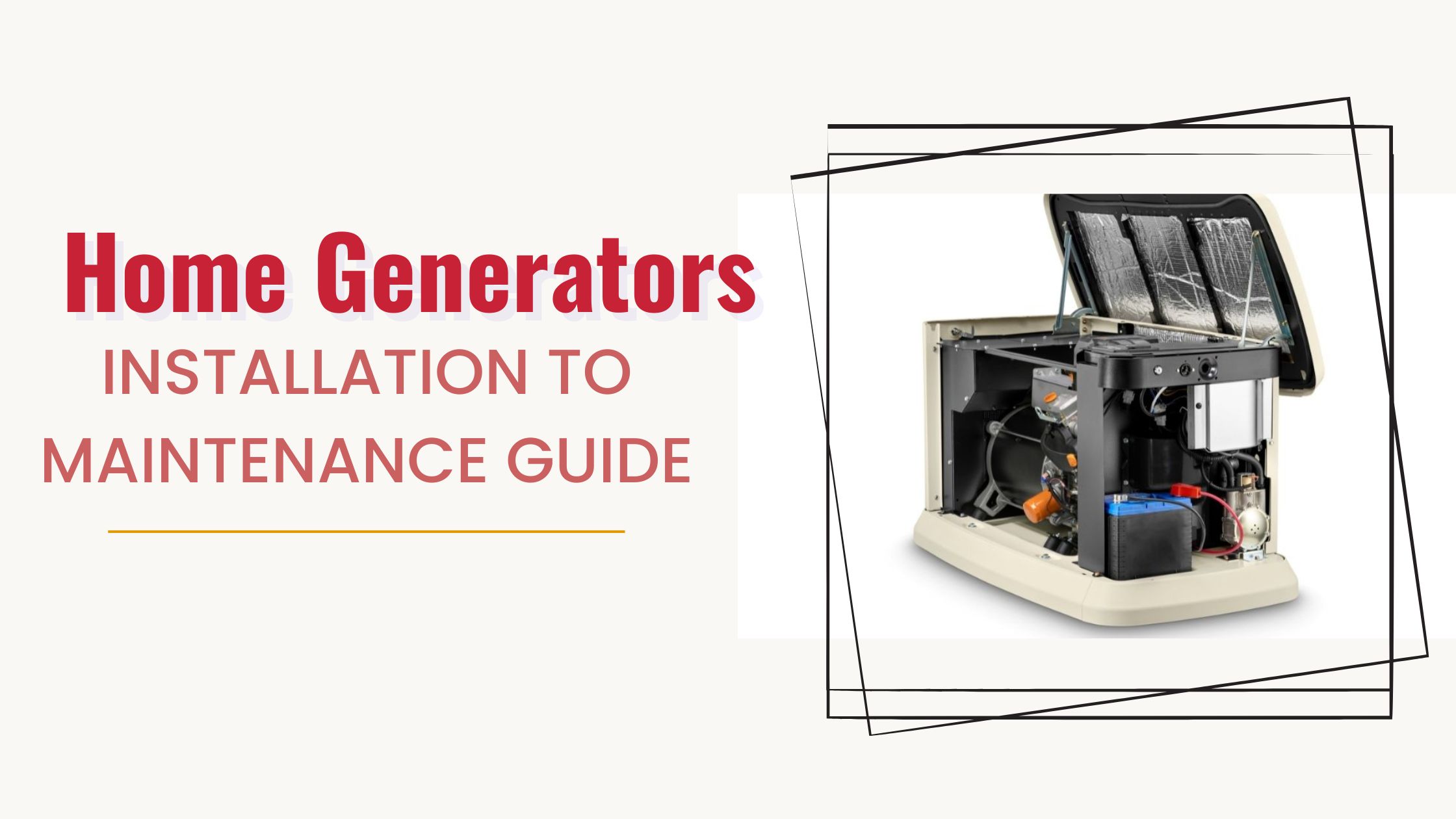 Genstar Home Generator Installation to Maintenance Guide