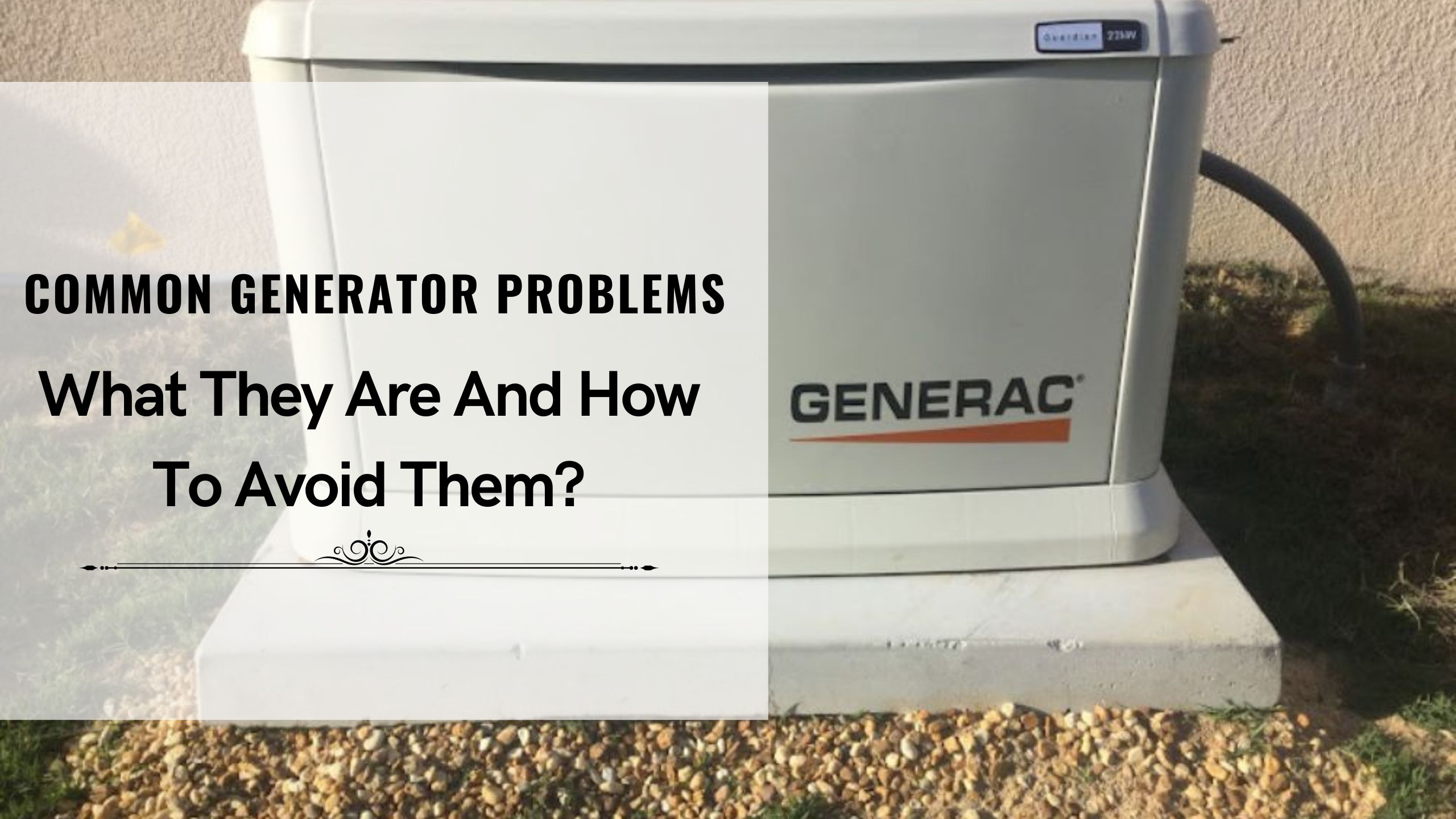Common Generator Problems