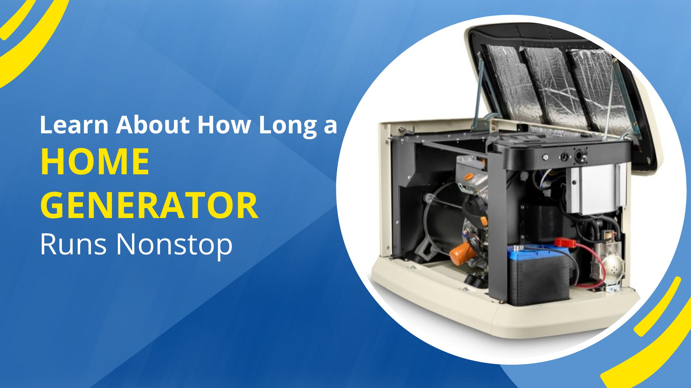 How Long a Home Generator Runs Nonstop
