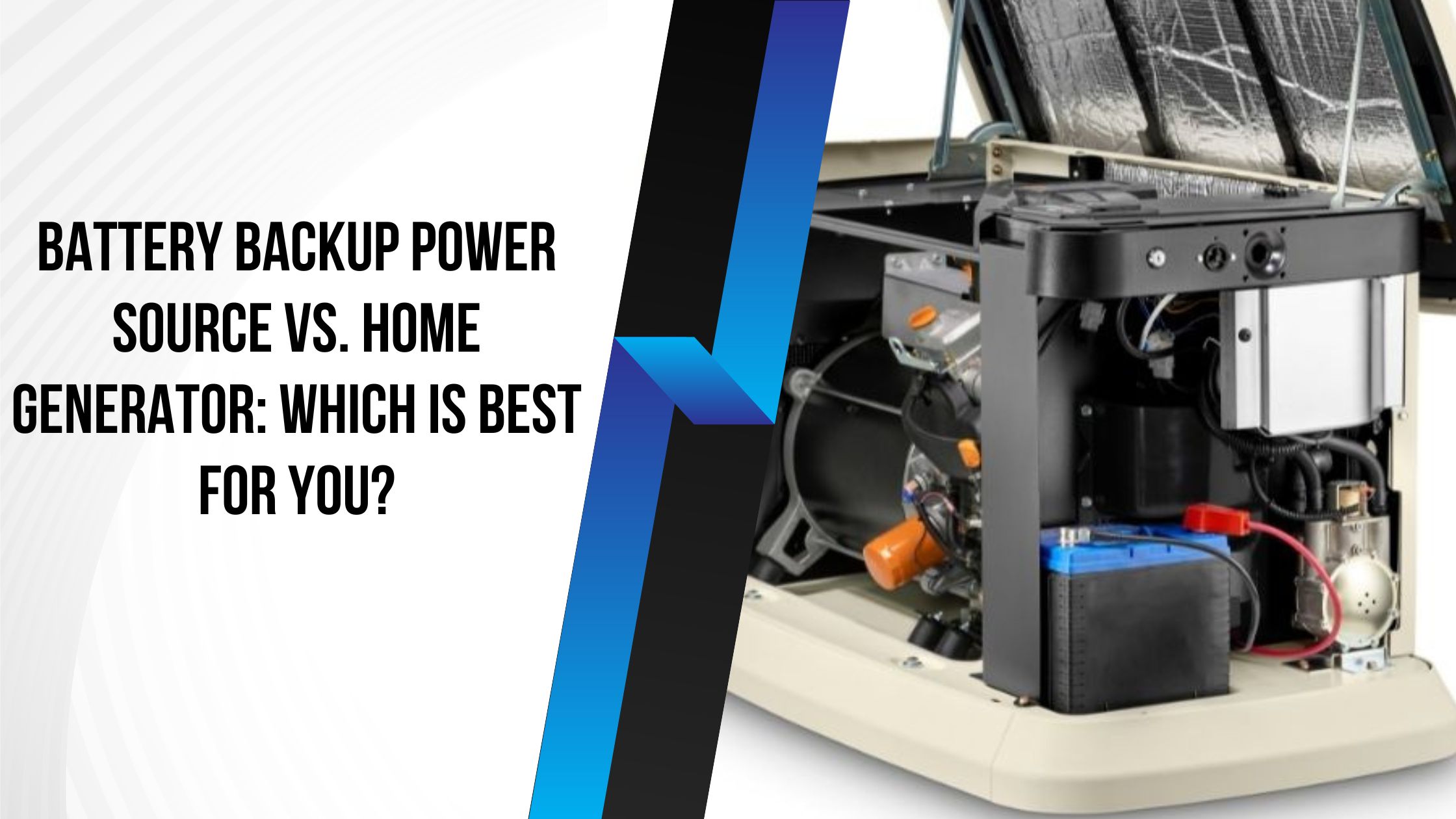Battery Backup Power Source Vs. Home Generator